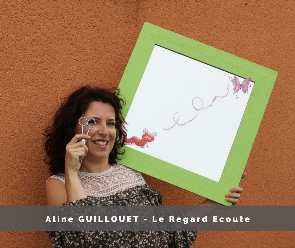 Aline Guillouet, le Regard Ecoute
